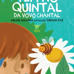 Tem no quintal da vovó Chantal