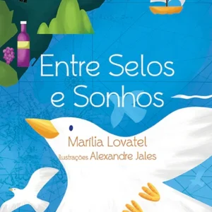 Entre Selos e Sonhos