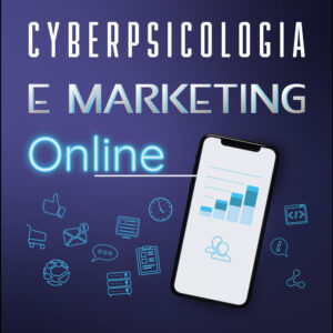 Cyberpsicologia e marketing online