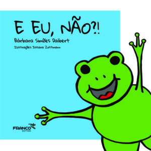 E eu, não?!