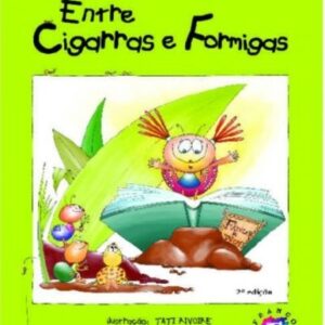 Entre cigarras e formigas