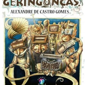 Essas maravilhosas geringonças