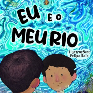 Eu e o meu rio