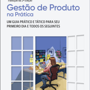 Gestão de produto na prática