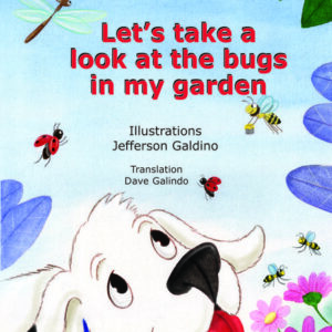 Let'S Take A Look At The Bugs In My Garden