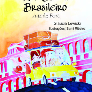 Meu Brasil Brasileiro: Juiz De Fora