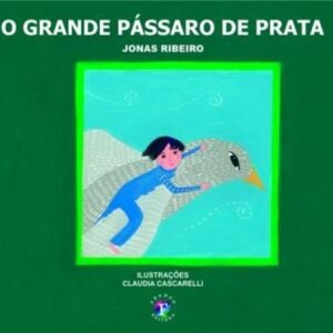 O grande pássaro de prata