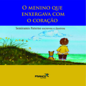 O menino que enxergava com o coração