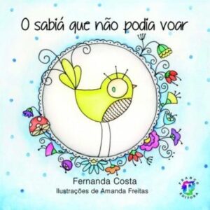 O sabiá que não podia voar