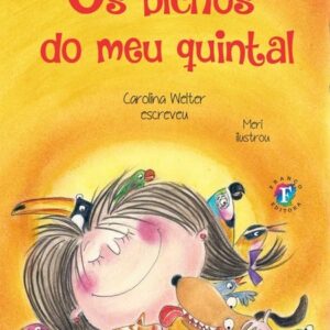 Os bichos do meu quintal