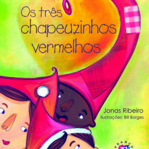 Os três chapeuzinhos vermelhos