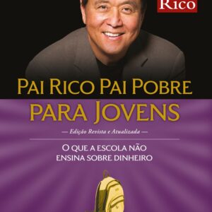 Pai rico, pai pobre para jovens