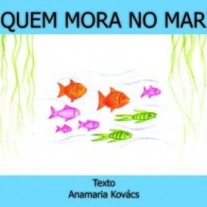 Quem mora no mar?