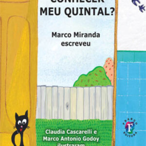 Quer conhecer meu quintal?