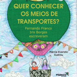 Quer Conhecer Os Meios De Transportes?