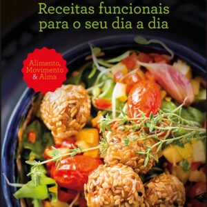 Receitas funcionais para o seu dia a dia
