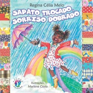 Sapato trocado, sorriso dobrado