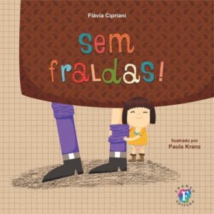Sem fraldas!