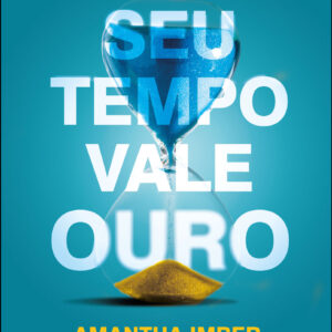 Seu tempo vale ouro