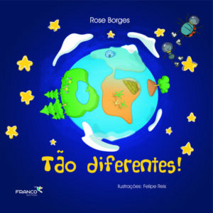 Tão diferentes!