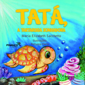 Tatá, a tartaruga sonhadora