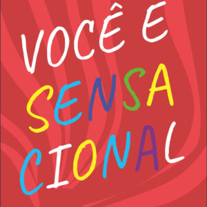 Você é sensacional