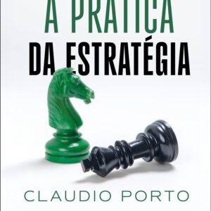 A pratica da estrategia