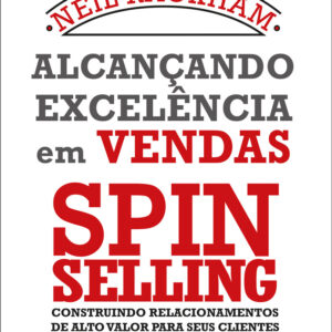 Alcançando excelência em vendas - spin selling