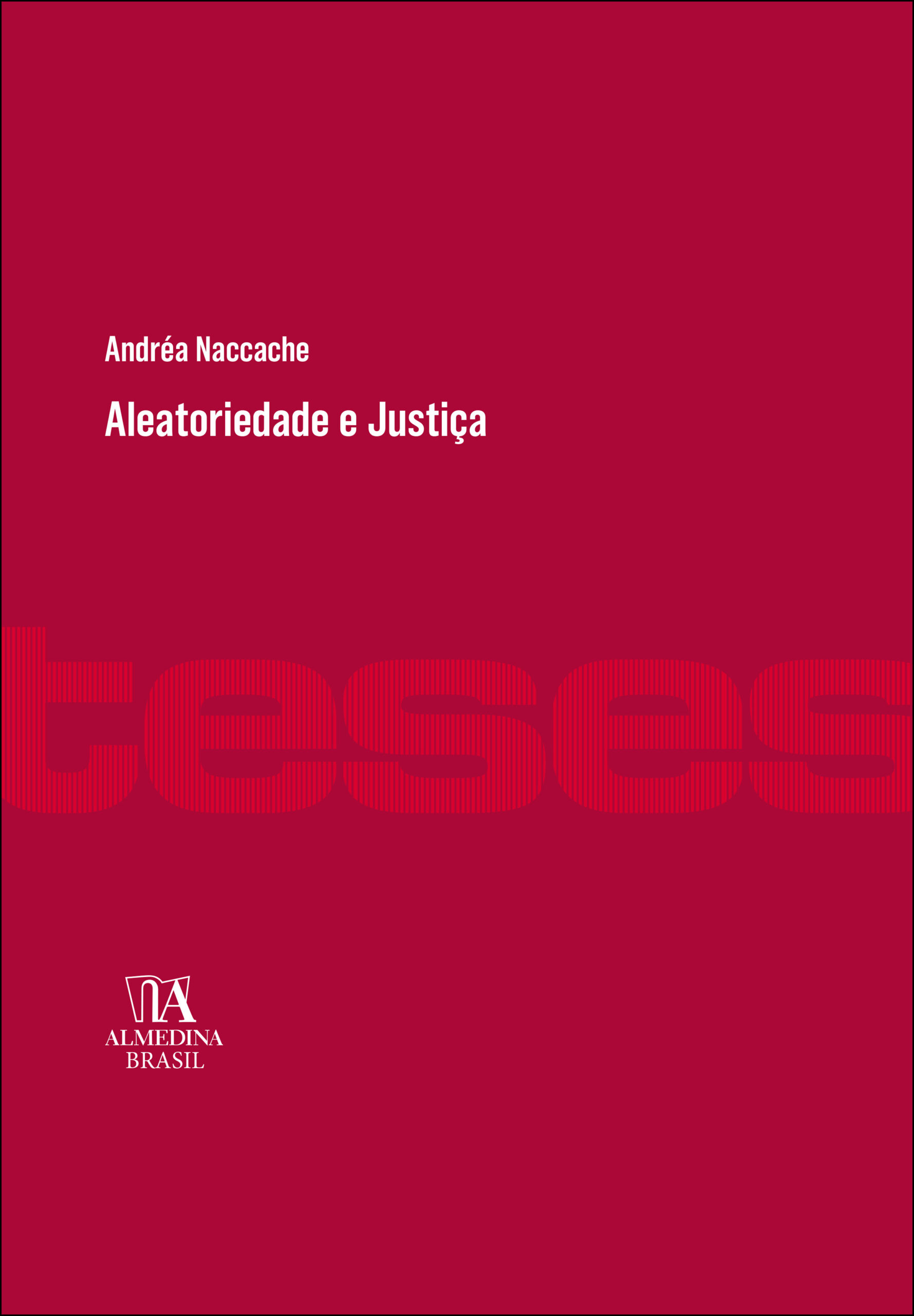 Aleatoriedade e Justica