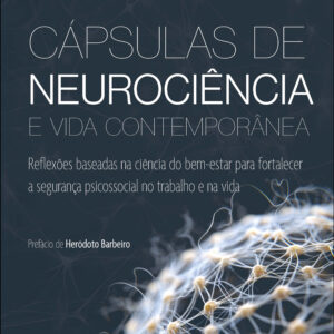 Capsulas de neurociencia e vida contemporanea