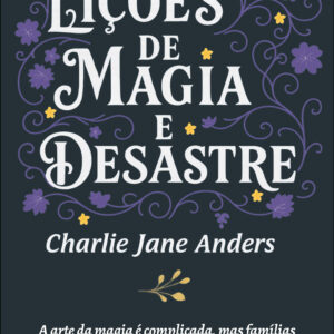 Licoes de magia e desastre