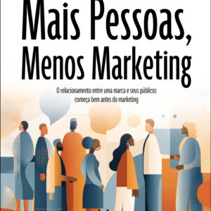 Mais pessoas, menos marketing