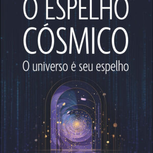 O espelho cosmico