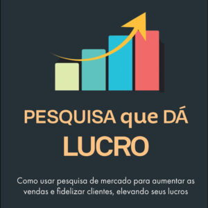 Pesquisa que da Lucro