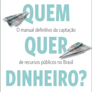 Quem quer dinheiro?