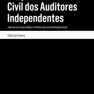 Responsabilidade civil dos auditores independentes