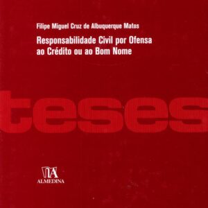Responsabilidade civil por ofensa ao crédito ou ao bom nome