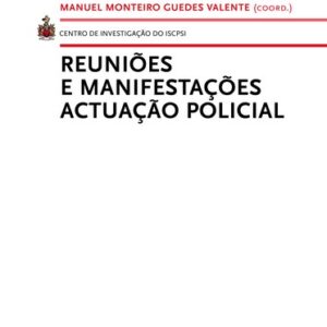 Reuniões e manifestações actuação policial