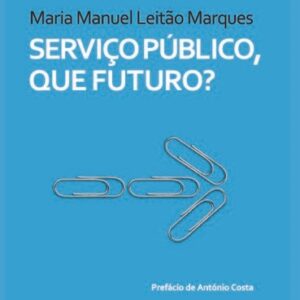 Serviço público, que futuro?
