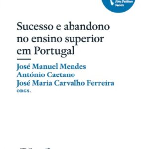 Sucesso e abandono no ensino superior em Portugal