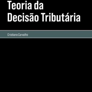 Teoria da decisão tributária