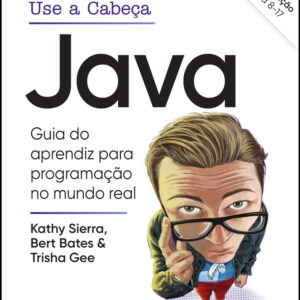 Use a Cabeça Java – 3ª Edição