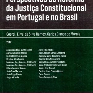 Perspectivas de reforma da justiça constitucional em Portugal e no Brasil