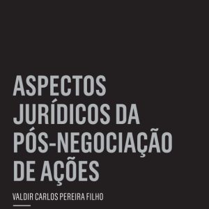 Aspectos jurídicos da pós-negociação de ações
