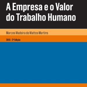 A empresa e o valor do trabalho humano