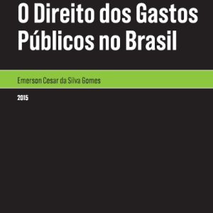 O direito dos gastos públicos no Brasil