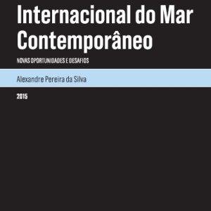 O Brasil e o direito internacional do mar contemporâneo