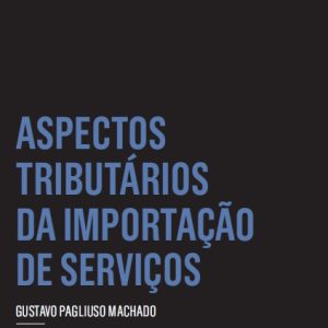 Aspectos tributários da importação de serviços
