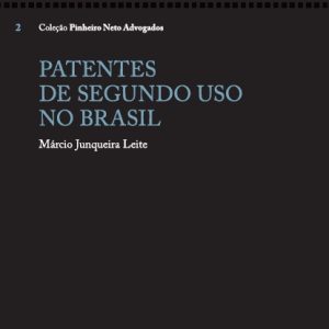 Patentes de segundo uso no Brasil