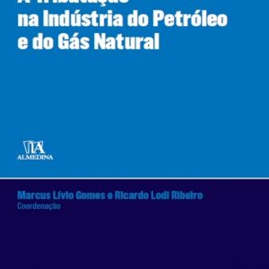A tributação na indústria do petróleo e do gás natural